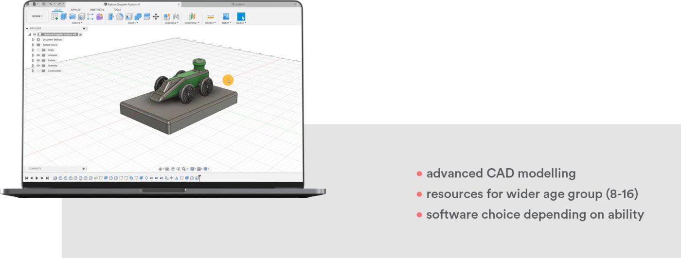 Advanced CAD modelling. Resources for wider age group (8-16). Software choice depending on ability.